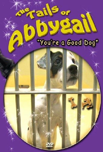 The Tails of Abbygail: You're a Good Dog