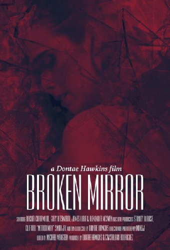 Broken Mirror: A Dontae Hawkins Film