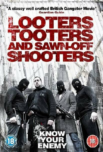 Looters, Tooters and Sawn-Off Shooters