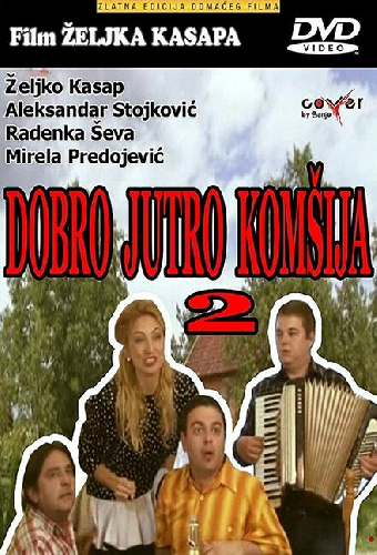 Dobro jutro, komšija 2