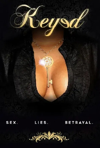 Keyed: A Deadly Game of Sex/Lies/Betrayal