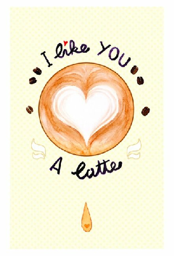 I Like You a Latte
