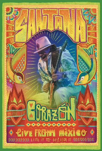 Santana: Corazón Live from Mexico: Live It to Believe It
