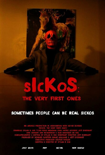 Sickos: The Very First Ones
