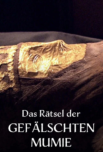 Das Rätsel der Gefälschten Mumie