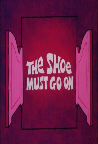 The Shoe Must Go On