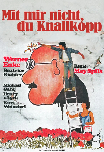 Mit mir nicht, du Knallkopp