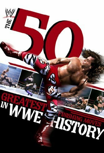 The 50 Greatest Finishing Moves in WWE History