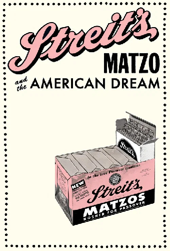 Streit's: Matzo and the American Dream