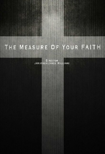 The Measure of Your Faith
