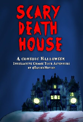 Scary Death House: Choose Your Adventure