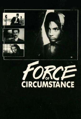 Force of Circumstance