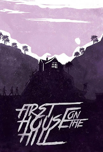 First House on the Hill