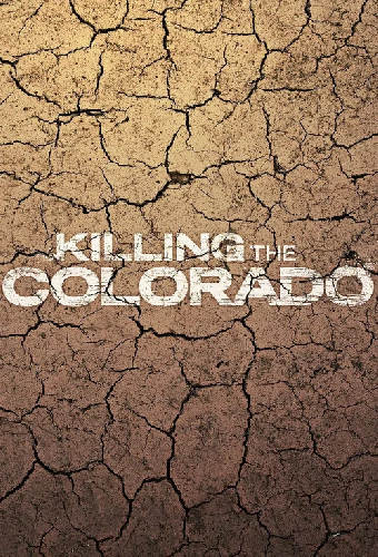 Killing the Colorado