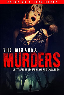The Miranda Murders: Lost Tapes of Leonard Lake and Charles Ng