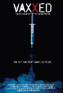 Vaxxed: From Cover-Up to Catastrophe