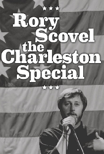 Rory Scovel: The Charleston Special