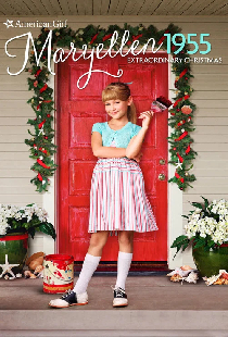 An American Girl Story: Maryellen 1955 - Extraordinary Christmas