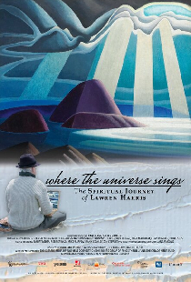 Where the Universe Sings: The Spiritual Journey of Lawren Harris