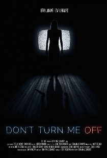 Don't Turn Me Off