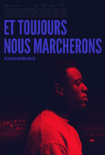 Et toujours nous marcherons