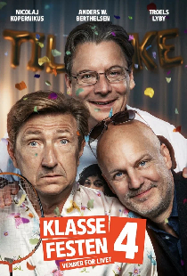 Klassefesten 4: Venner for livet