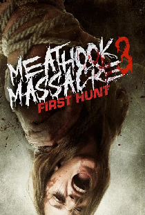 Meathook Massacre III: First Hunt