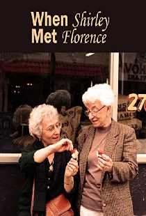 When Shirley Met Florence