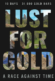 Lust for Gold: A Race Against Time