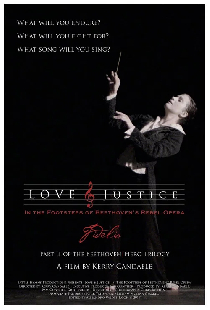 Love & Justice: In the Footsteps of Beethoven's Rebel Opera