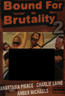 Bound for Brutality 2