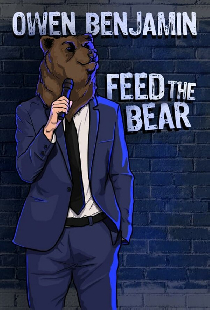 Owen Benjamin: Feed the Bear