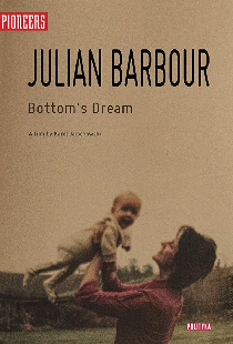 Julian Barbour: Bottom's Dream