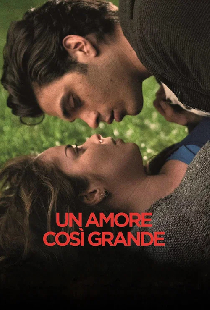 Un Amore così grande