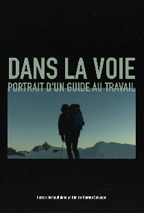 Dans la voie, Portrait d'un guide au travail
