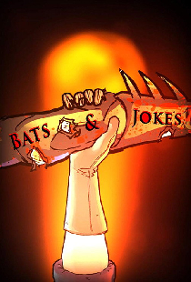 Bats & Jokes