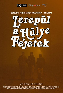 Lerepül a hülye fejetek