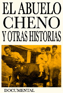 El abuelo Cheno y Otras Historias