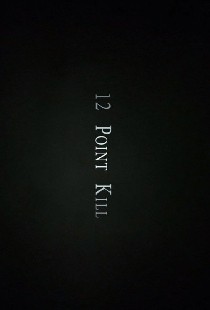 12 Point Kill