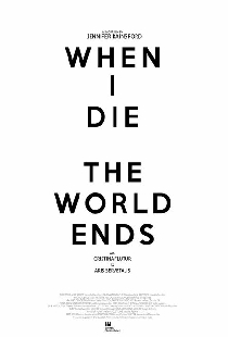 When I Die the World Ends