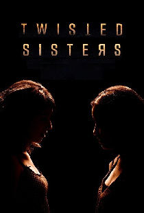 Twisted Sisters