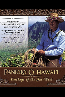 Paniolo O Hawai'i: Cowboys of the Far West
