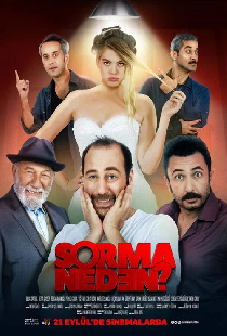 Sorma Neden?