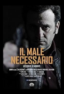 Il Male Necessario