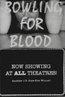 Bowling for Blood