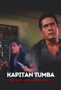 Kapitan Tumba: The Capt. Jose Huevos Story