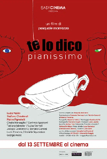 Te lo dico pianissimo