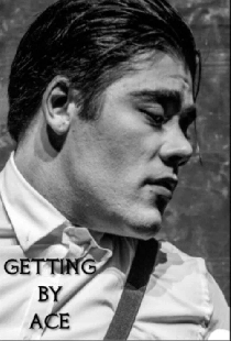 Getting By Ace