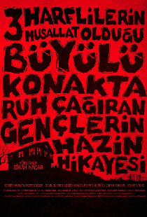 Üç Harflilerin Musallat Olduğu Büyülü Konakta Ruh Çağıran Gençlerin Hazin Hikayesi