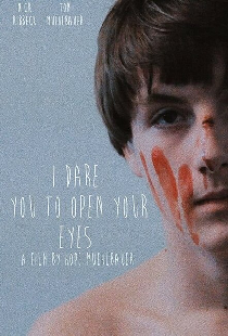 I Dare You to Open Your Eyes